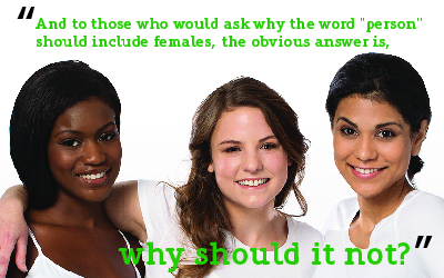 three women. text reads: and to those who would ask why the word person should include females, the obvious answer is, why should it not?